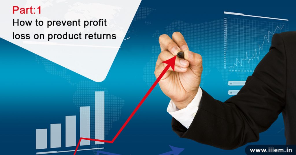 How to Prevent Profit Loss on Product Returns