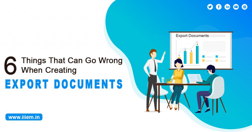 6 Things That Can Go Wrong When Creating Export Documents