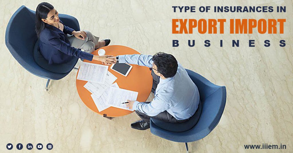 Type of Insurances in Export Import Business