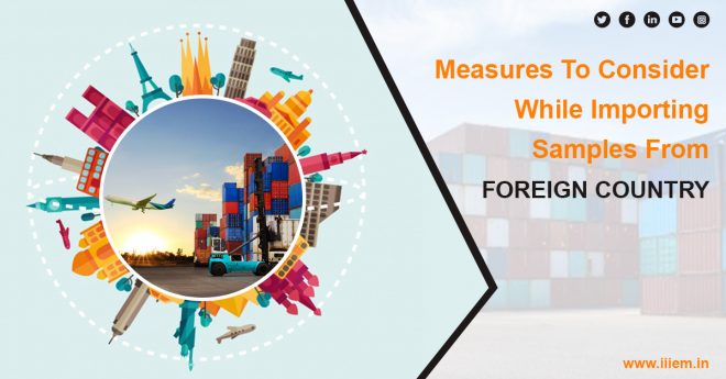 Measures to consider while importing samples from foreign country ...