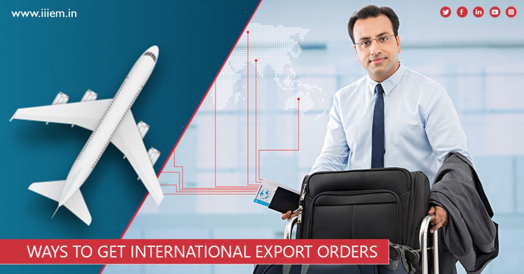 Ways to get International export orders