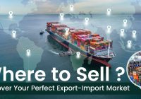 Where to Sell Discover Your Perfect Export-Import Market
